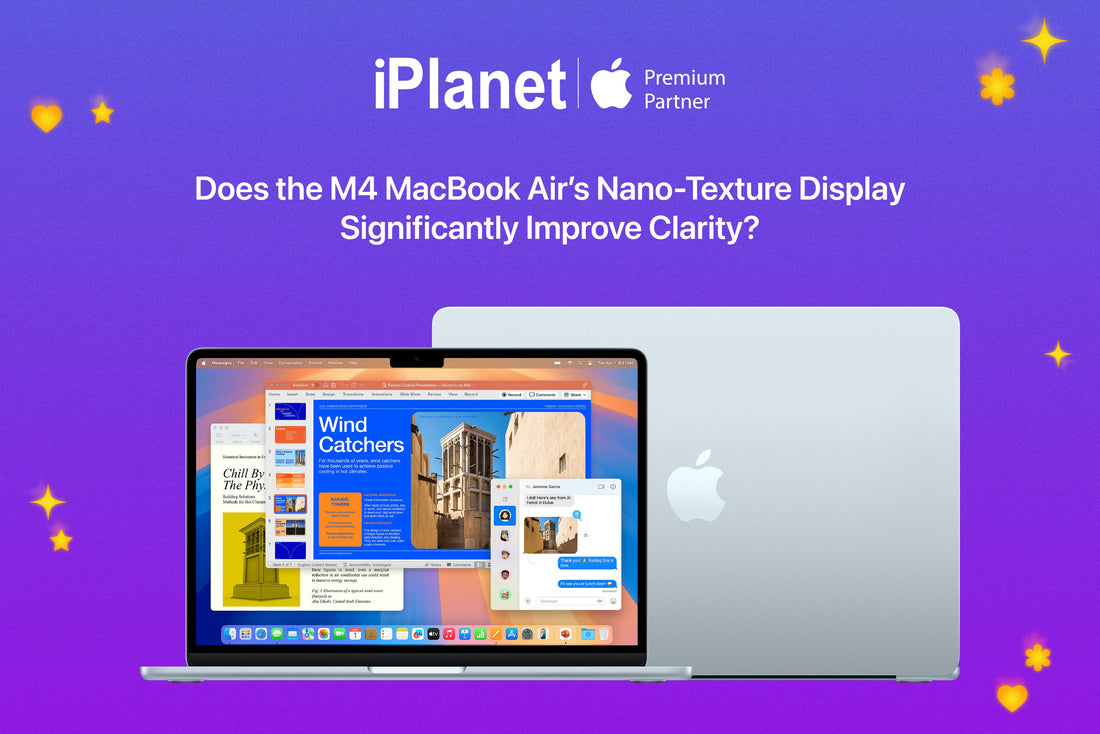 Does the M4 MacBook Air’s Nano‑Texture Display Significantly Improve Clarity?